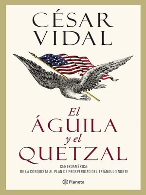 cover image of El águila y el quetzal